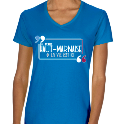 T-shirt "la Petite Haut Marnaise * La Vie Est Ici"