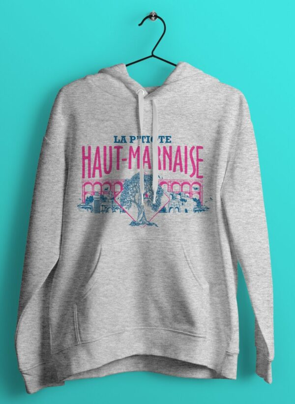 Hoodie "La P'tiote Haut Marnaise "v1