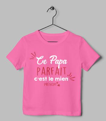 T-shirt "ce Papa Parfait C'est Le Mien"
