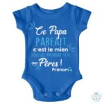 Body "Ce Papa Parfait C'est Le Mien Joyeuse" 8 body fete pere papa parfait mien bleu