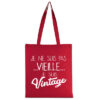 Tote-bag Je Ne Suis Pas Vieille Je Suis Vintage – Image 6