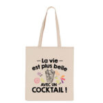 Tote-bag "cocktail" 13 la vie est plus belle avec un cocktail beige