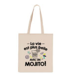 la vie est plus belle avec un mojito beige