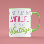 Mug Je Ne Suis Pas Vieille Je Suis Vintage 8 mugvintage vertrose