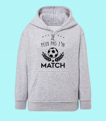 Sweat Enfant "Je Peux Pas J'ai Match"