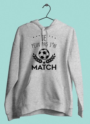 Sweat "je Peux Pas J'ai Match"
