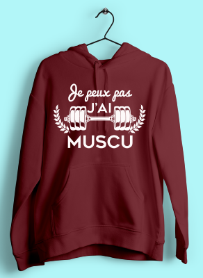 Sweat "je Peux Pas J'ai Muscu"