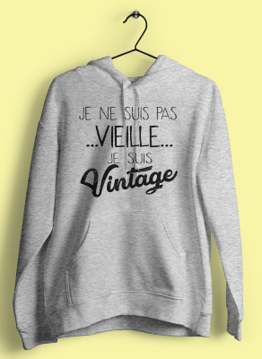 Sweat "je Ne Suis Pas Vieille Je Suis Vintage"