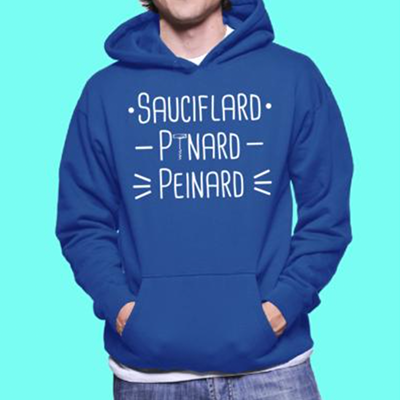 Sweat "sauciflard Pinard Peinard"