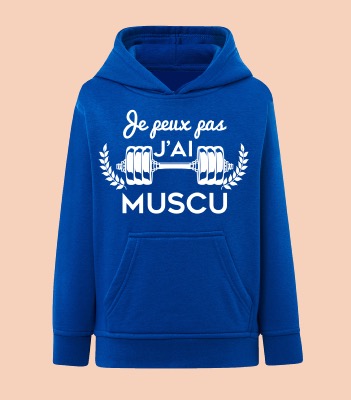 Sweat Enfant "Je Peux Pas J'ai Muscu"