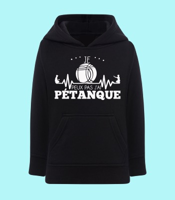 Sweat Enfant "Je Peux Pas J'ai Pétanque"