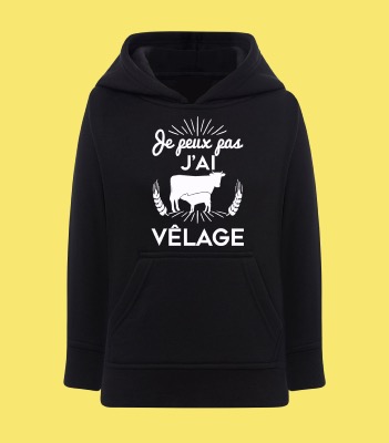 Sweat Enfant "Je Peux Pas J'ai Vêlage"
