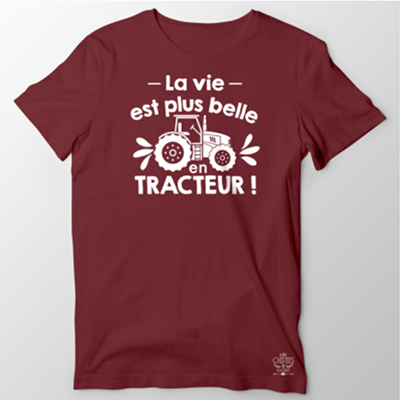 T-shirt  "la Vie Est Plus Belle En Tracteur"