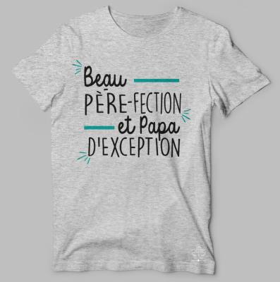 T-shirt  "beau Père-fection Et Papa D'exception"