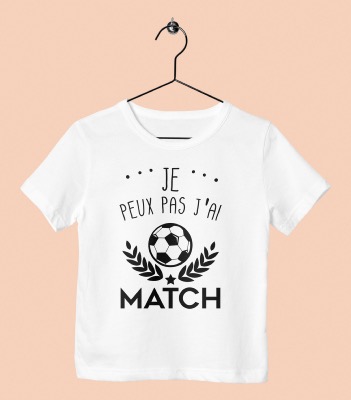 T-Shirt Enfant "je Peux Pas J'ai Match"