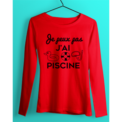 T-shirt Manches Longues "Je Peux pas J'ai Piscine"