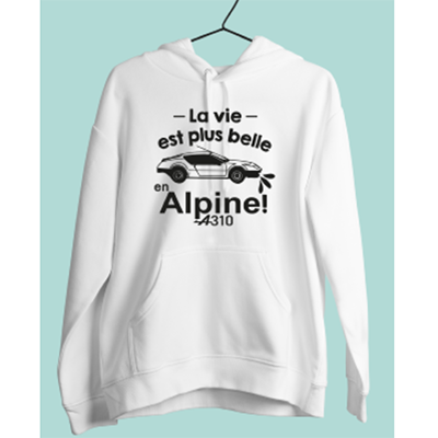 Sweat "La Vie Est Plus Belle En Alpine"
