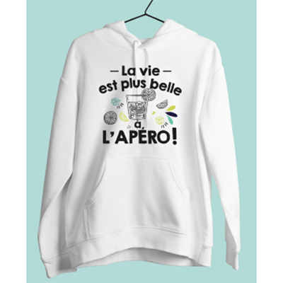 Sweat "la Vie Est Plus Belle À L'apéro"