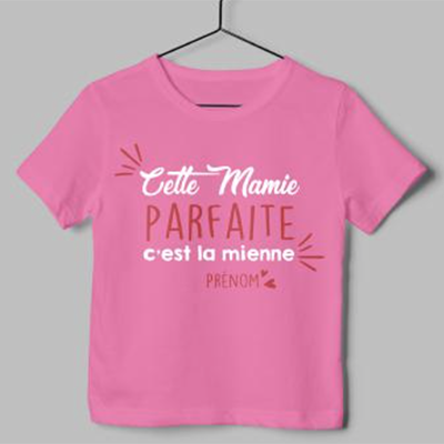 T-shirt "cette Mamie Parfaite C'est La Mienne"