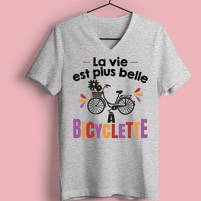 T-shirt  "la Vie Est Plus Belle A Bicyclette"