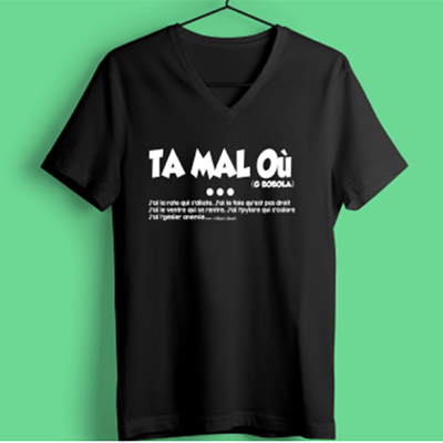 T-shirt "ta Mal Ou"
