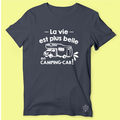 T-shirt "la Vie Est Plus Belle En Camping Car"