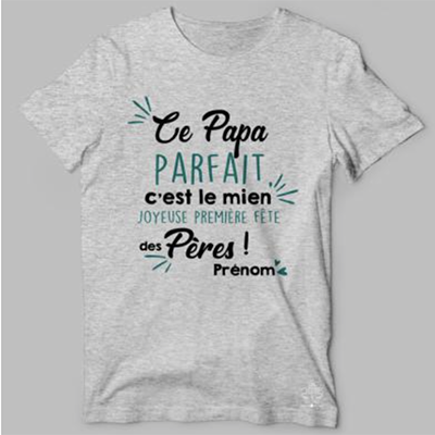 T-shirt  "ce Papa Parfait C'est Le Mien Joyeuse"