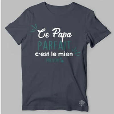 T-shirt  "ce Papa Parfait C'est Le Mien"