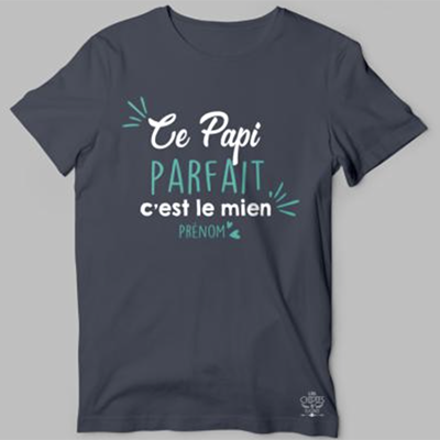 T-shirt  "ce Papi Parfait C'est Le Mien"
