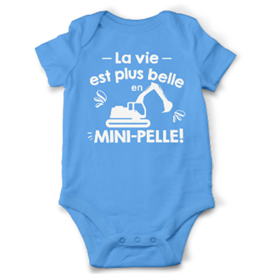 Body "la Vie Est Plus Belle En Mini-pelle"