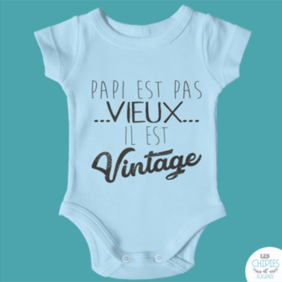 Body Mon Papi Est Pas Vieux Il Est Vintage