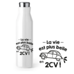 Bouteille Isotherme "la Vie Est Plus Belle En 2cv" 8 bouteille isotherme 2CV