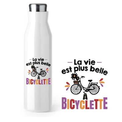 Bouteille Isotherme "la Vie est plus belle à Bicyclette"