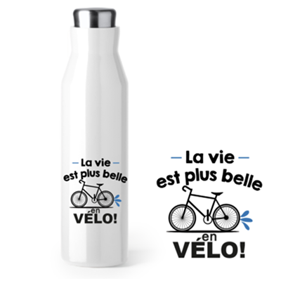 Bouteille Isotherme "la Vie Est Plus Belle En Vélo"