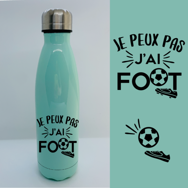 Bouteille Isotherme "Je Peux Pas J'ai Foot" 3 Bouteille Isotherme "Je Peux Pas J'ai Foot"