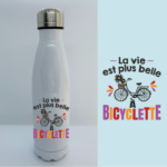 Bouteille Isotherme "La Vie est plus belle à Bicyclette" 8 gourde la vie est plus belle a biyclette blanc