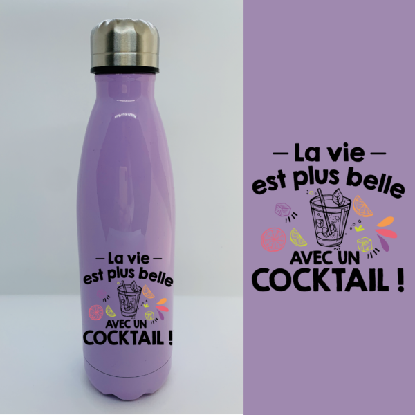 Bouteille Isotherme "La Vie Est Plus Belle Avec Un Cocktail" 7 Bouteille Isotherme "La Vie Est Plus Belle Avec Un Cocktail" – Image 5