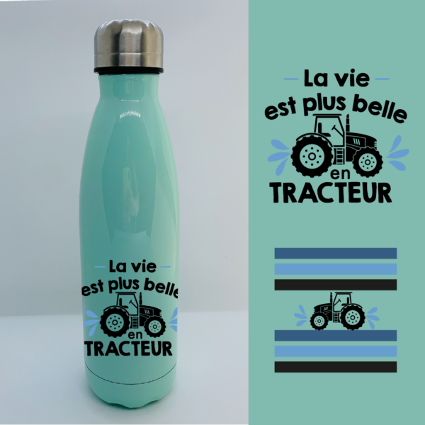 Bouteille Isotherme "La Vie Est Plus Belle En Tracteur" 6 Bouteille Isotherme "La Vie Est Plus Belle En Tracteur" – Image 4