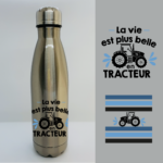 Bouteille Isotherme "La Vie Est Plus Belle En Tracteur" 8 gourde la vie est plus belle en tracteur inox