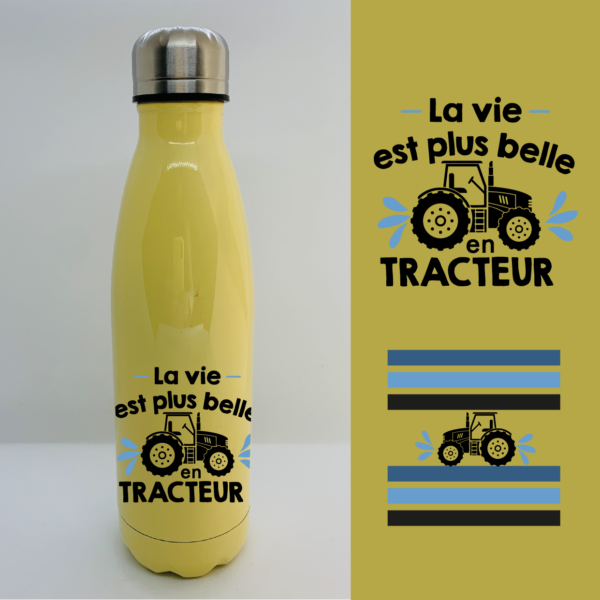 Bouteille Isotherme "La Vie Est Plus Belle En Tracteur" 5 Bouteille Isotherme "La Vie Est Plus Belle En Tracteur" – Image 3