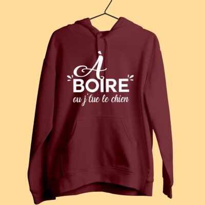 Sweat Femme "à Boire Ou Je Tue Le Chien" – Image 5