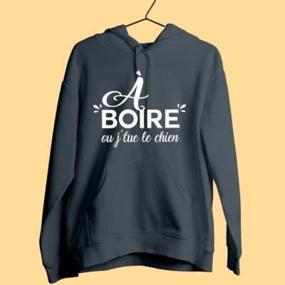 Sweat Femme "à Boire Ou Je Tue Le Chien" – Image 6