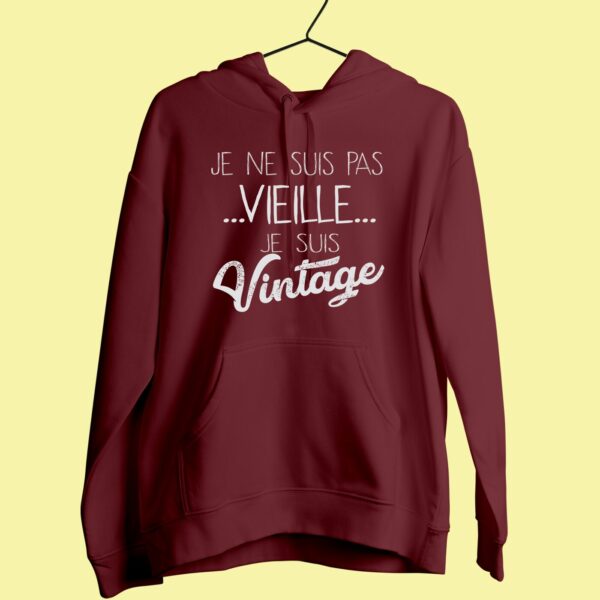 Sweat Femme "je Ne Suis Pas Vieille Je Suis Vintage" – Image 4