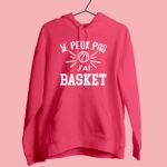 Sweat Femme "je Peux Pas J'ai Basket" 13 sweat femme je peux pas jai basket rose fushia