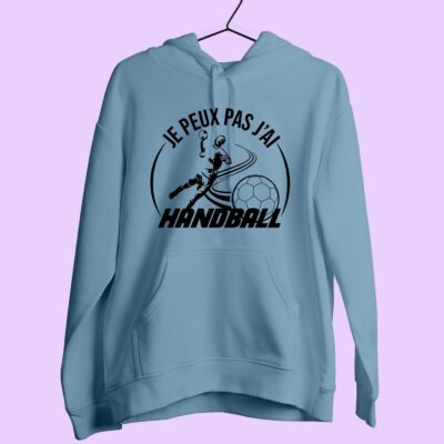Sweat Femme "je Peux Pas J'ai Handball"