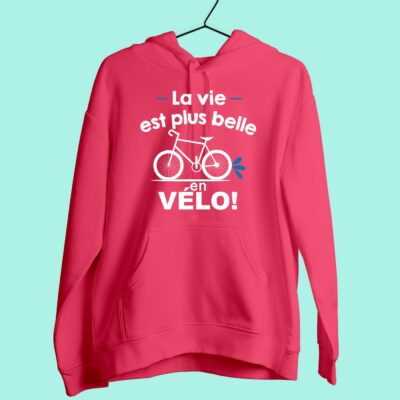 Sweat Femme "La Vie Est Plus Belle En Vélo"
