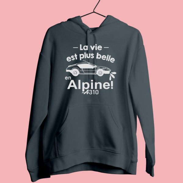 Sweat Femme "La Vie Est Plus Belle En Alpine" – Image 6