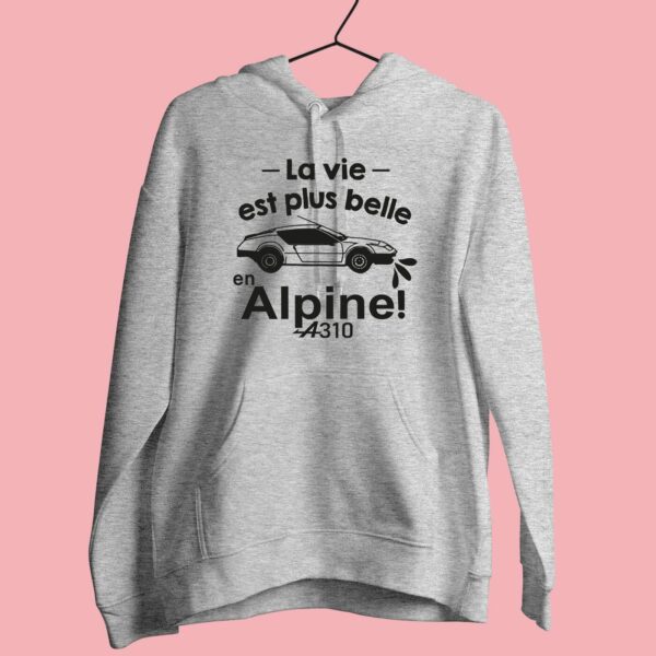 Sweat Femme "La Vie Est Plus Belle En Alpine" – Image 2