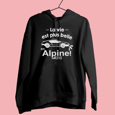 Sweat Femme "La Vie Est Plus Belle En Alpine"
