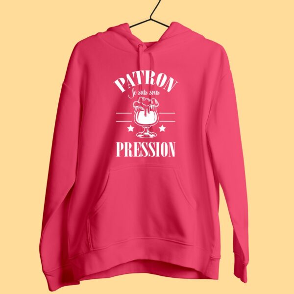 Sweat Femme "Patron Je Suis Sous Pression" – Image 3